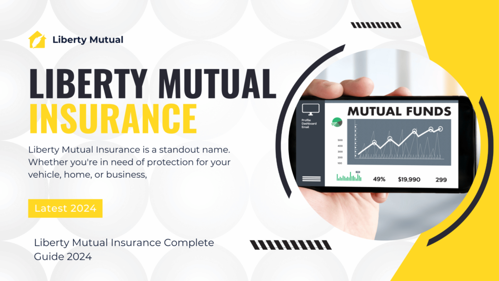 Liberty Mutual Insurance Complete Guide 2024 1 Liberty Mutual Insurance