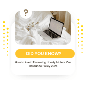 Avoid Renewing Liberty Mutual Car Insurance